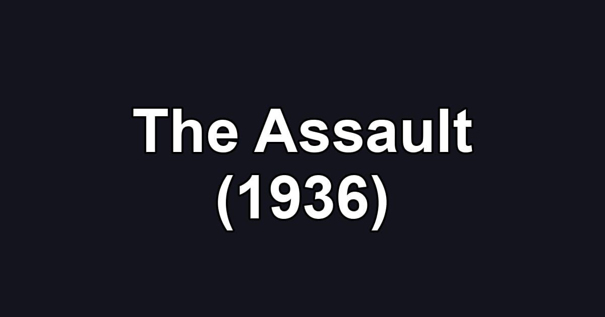 The Assault (1936)