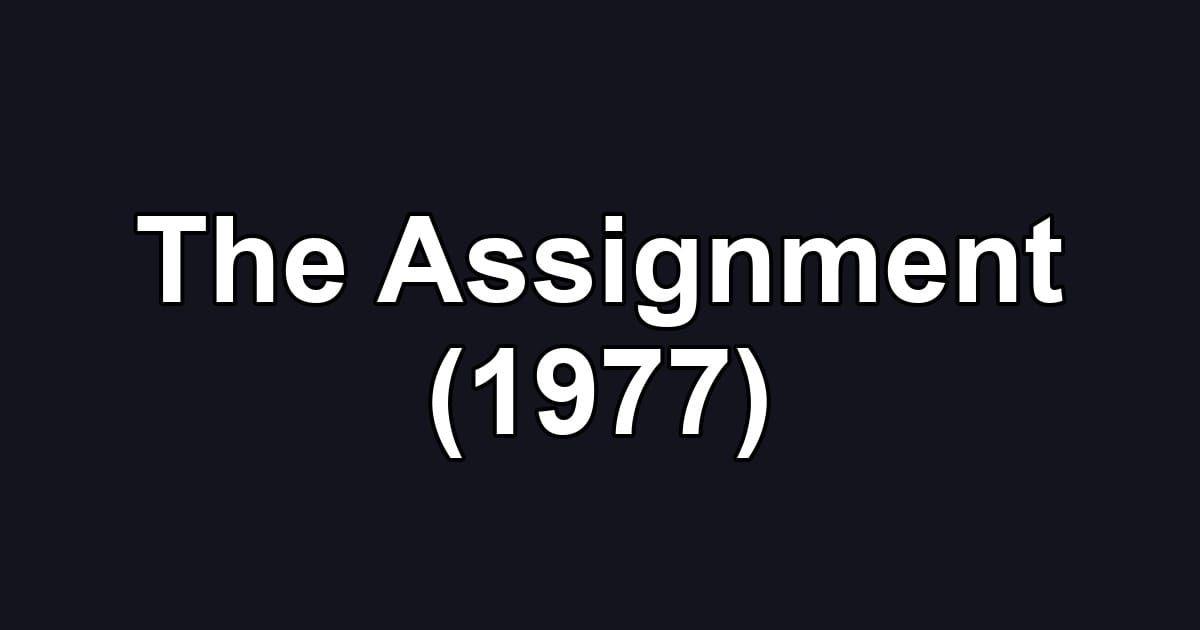 The Assignment (1977)