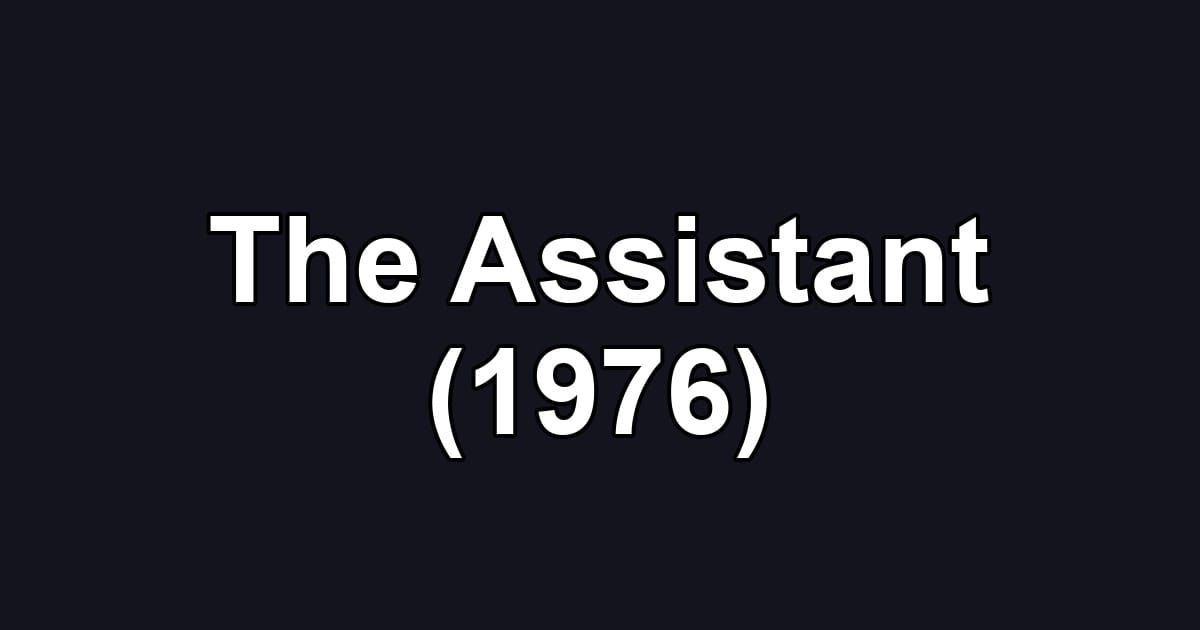 The Assistant (1976)