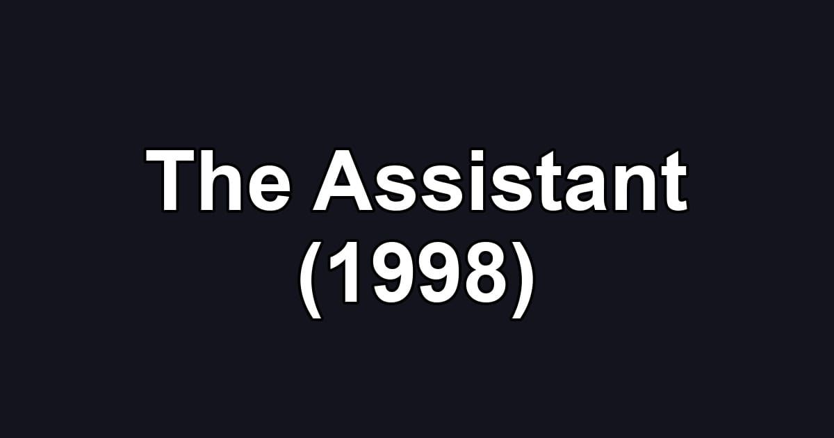 The Assistant (1998)
