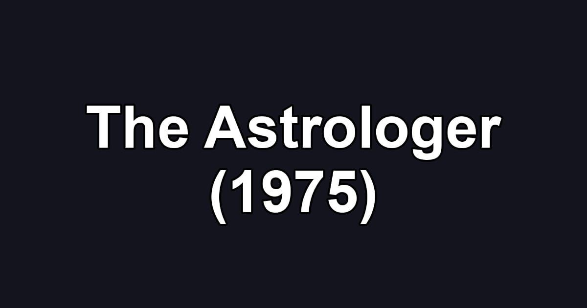 The Astrologer (1975)