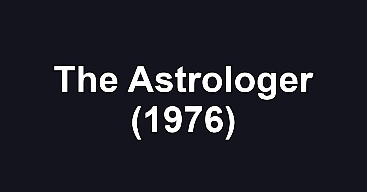 The Astrologer (1976)