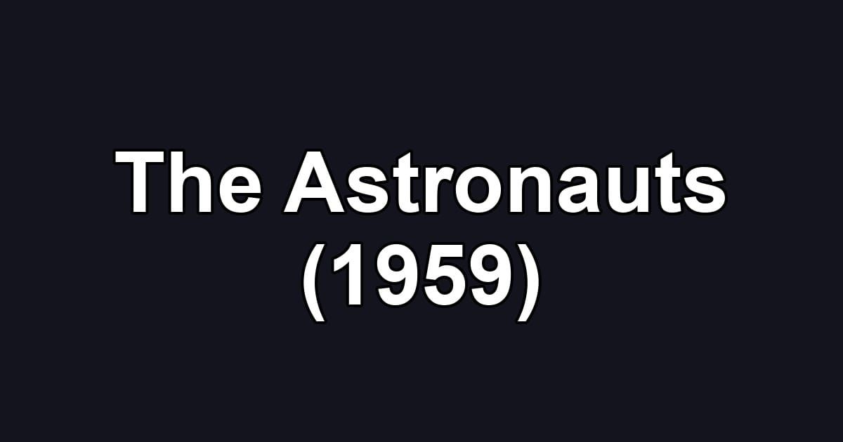The Astronauts (1959)