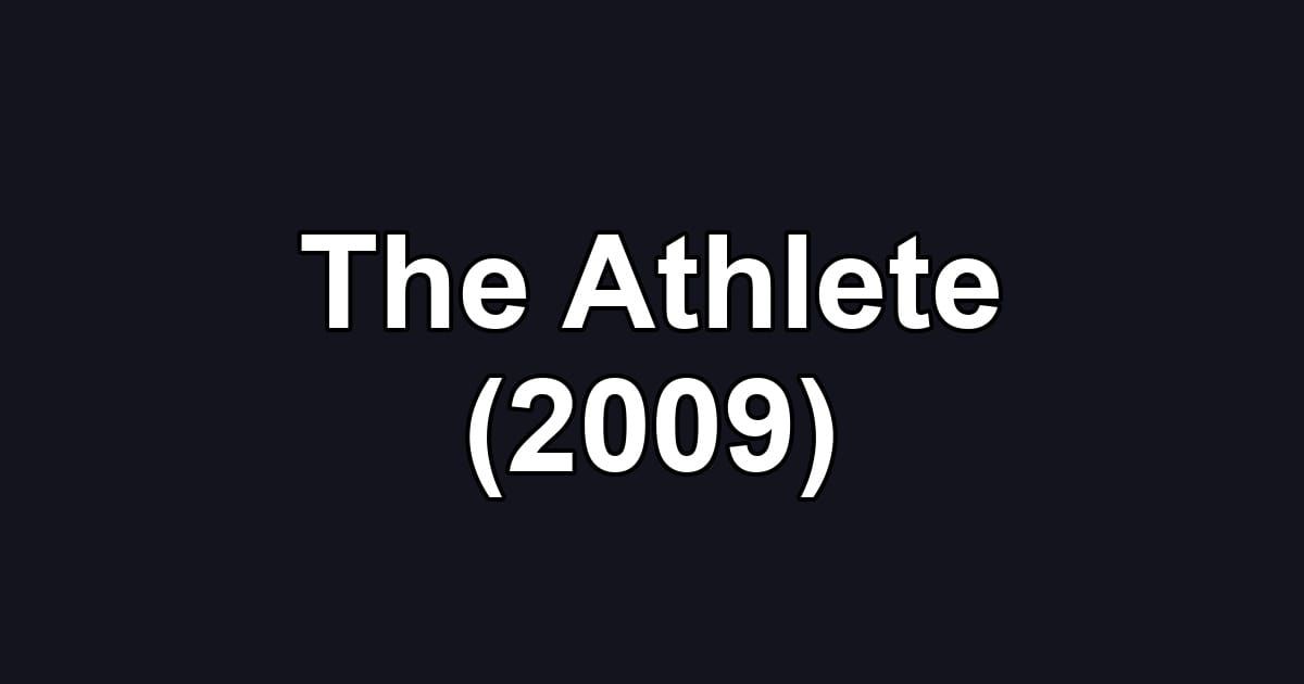 The Athlete (2009)