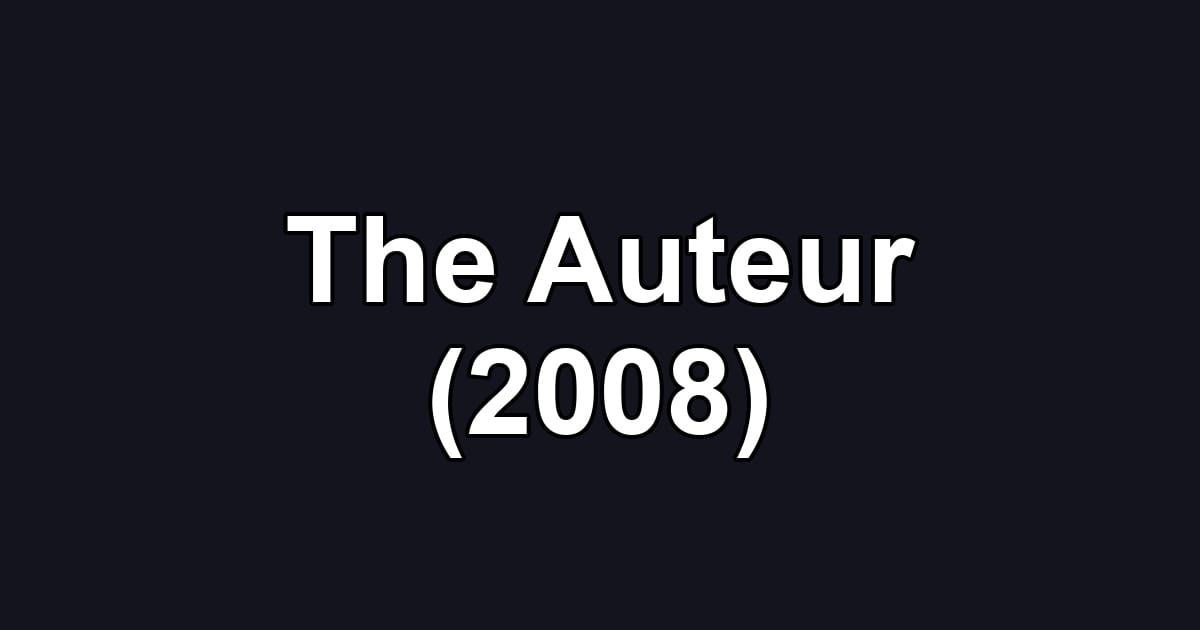 The Auteur (2008)