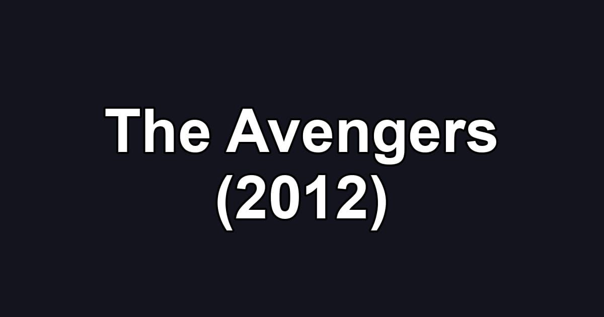 The Avengers (2012)