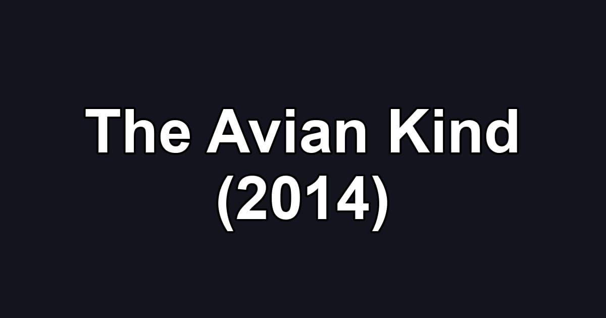 The Avian Kind (2014)