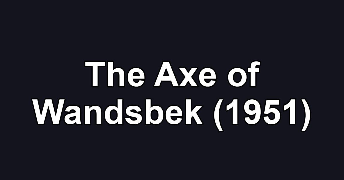 The Axe of Wandsbek (1951)