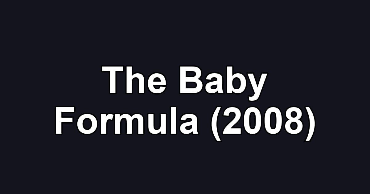 The Baby Formula (2008)