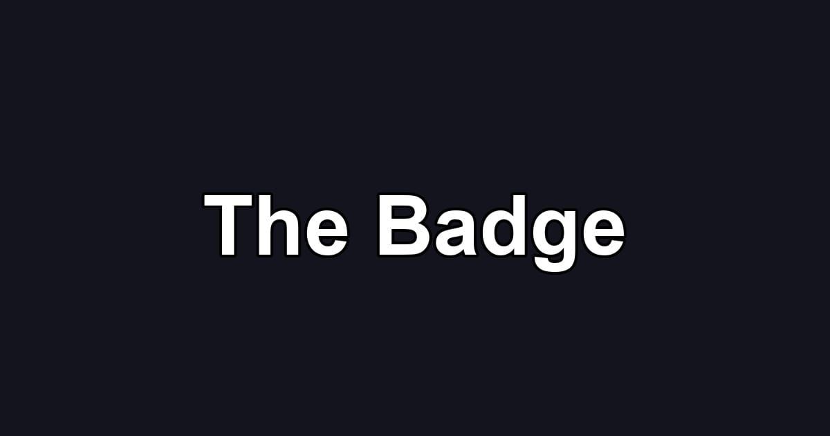 The Badge