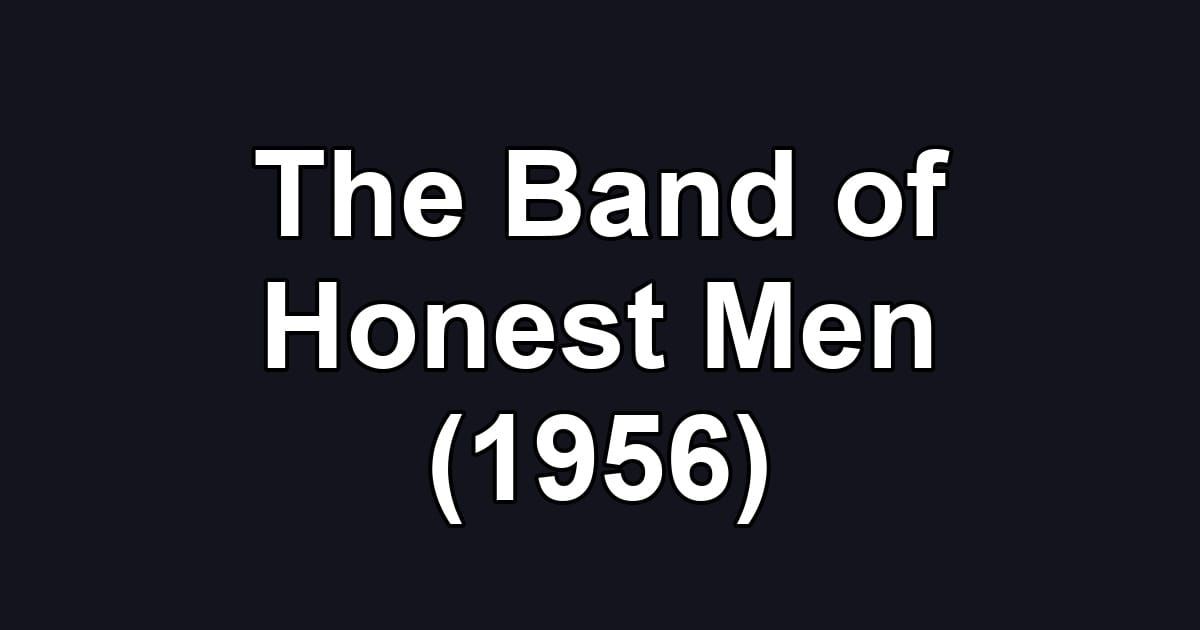 The Band of Honest Men (1956)