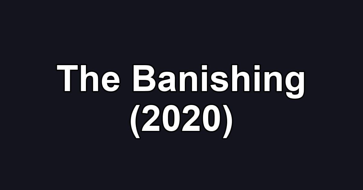 The Banishing (2020)