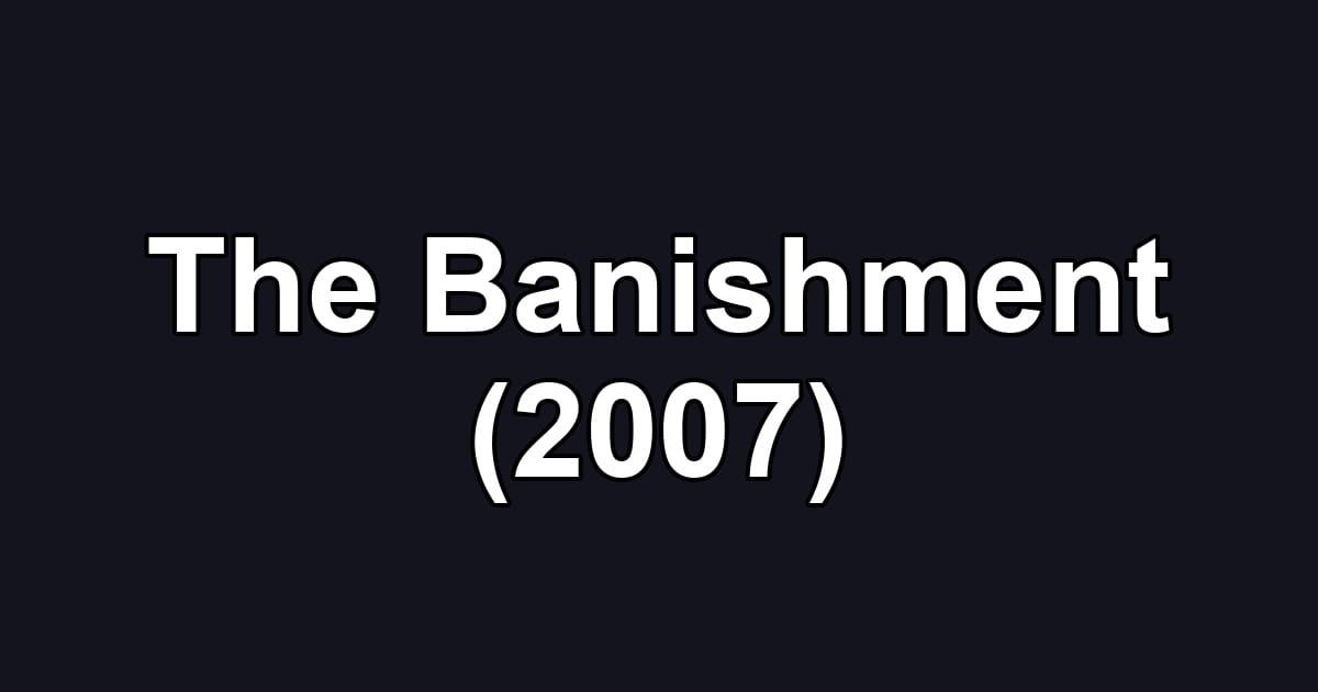 The Banishment (2007)