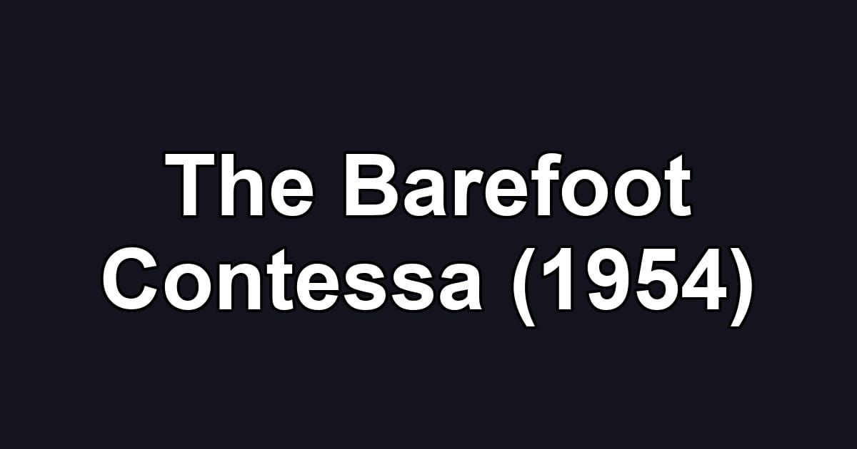 The Barefoot Contessa (1954)