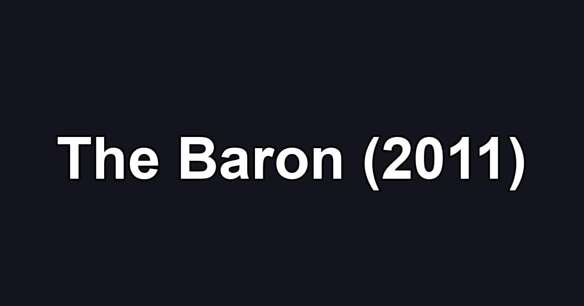 The Baron (2011)
