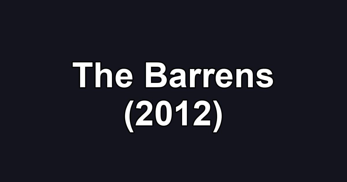 The Barrens (2012)