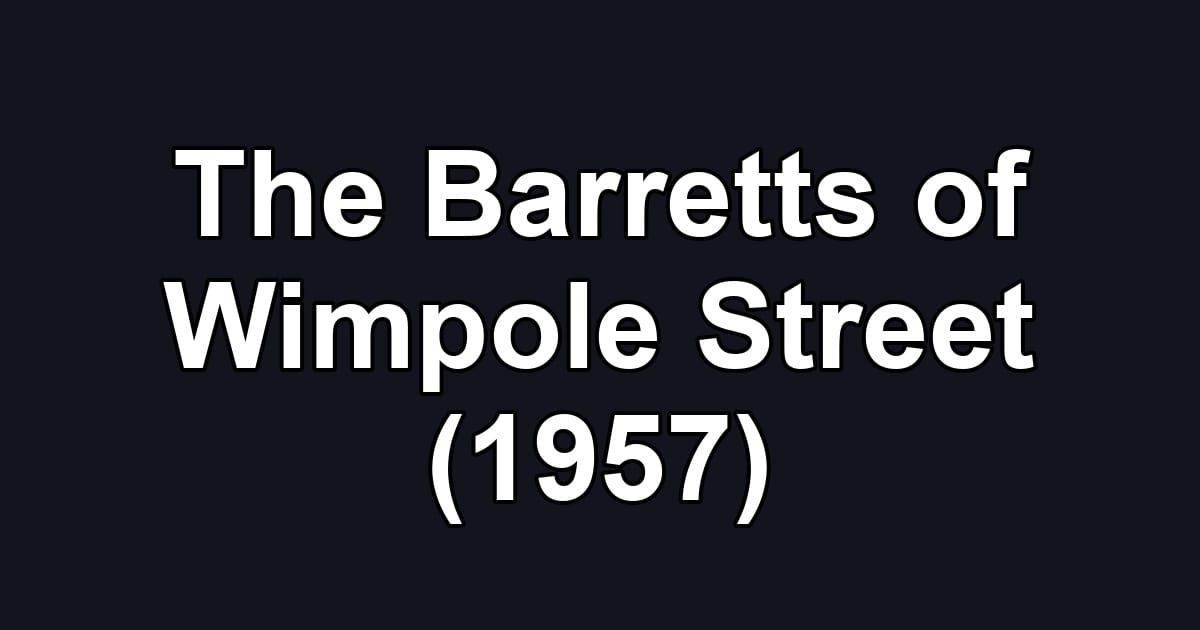 The Barretts of Wimpole Street (1957)