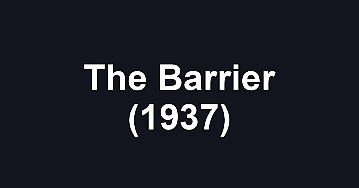 The Barrier (1937)