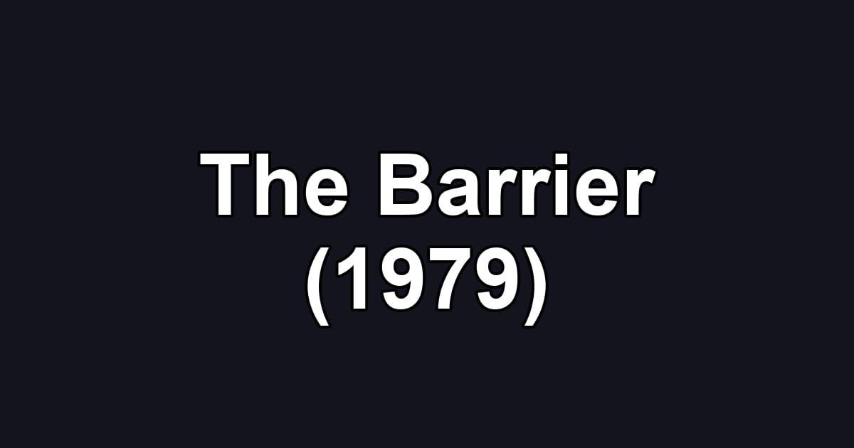 The Barrier (1979)