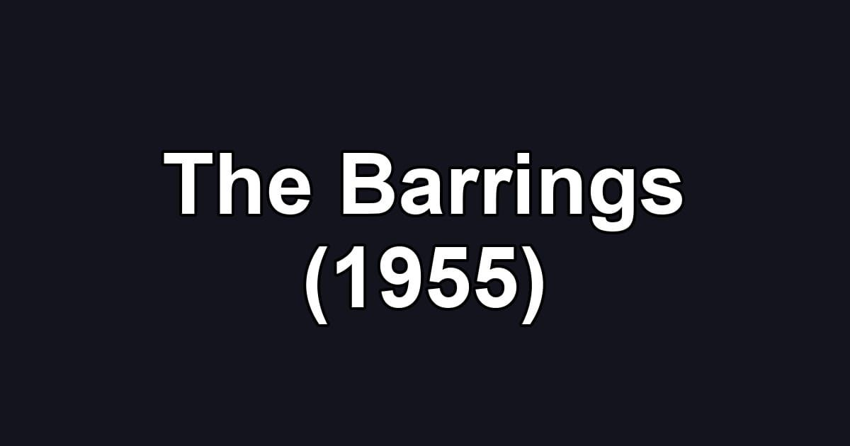 The Barrings (1955)