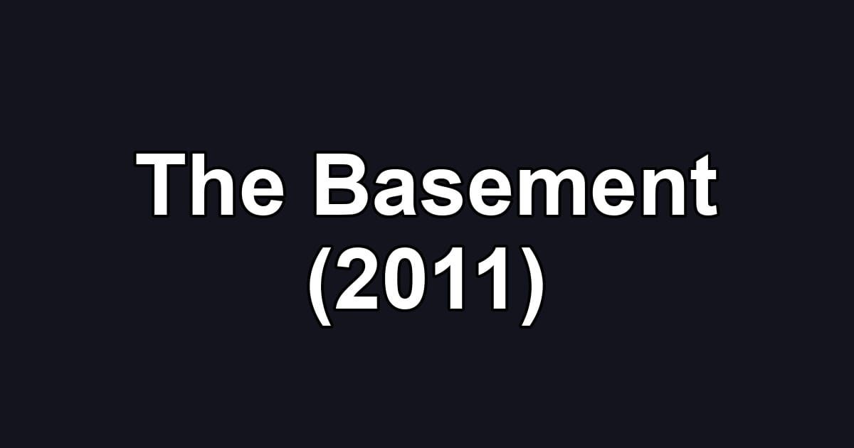 The Basement (2011)