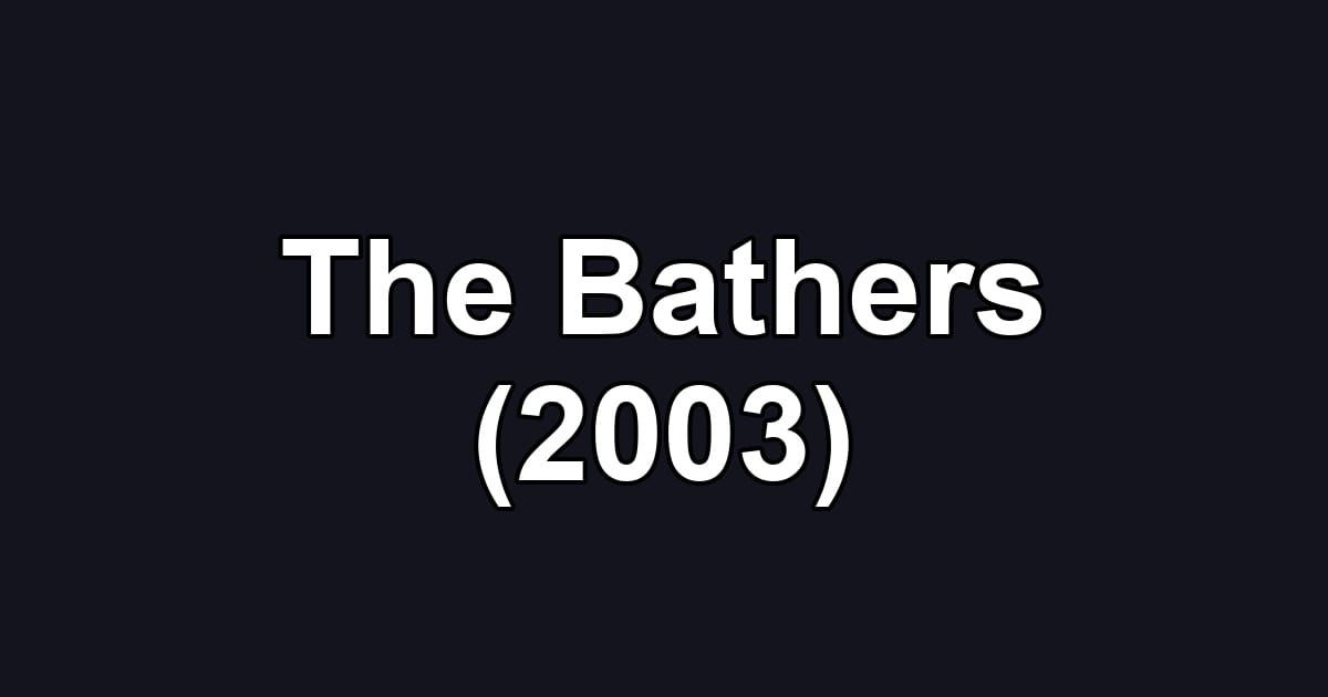 The Bathers (2003)