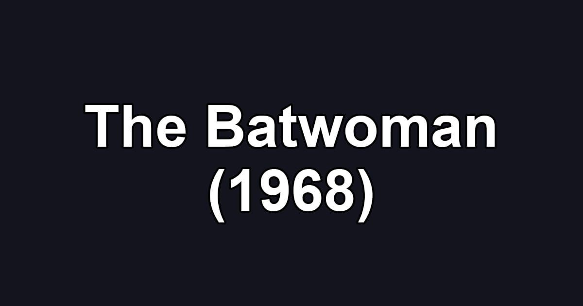 The Batwoman (1968)