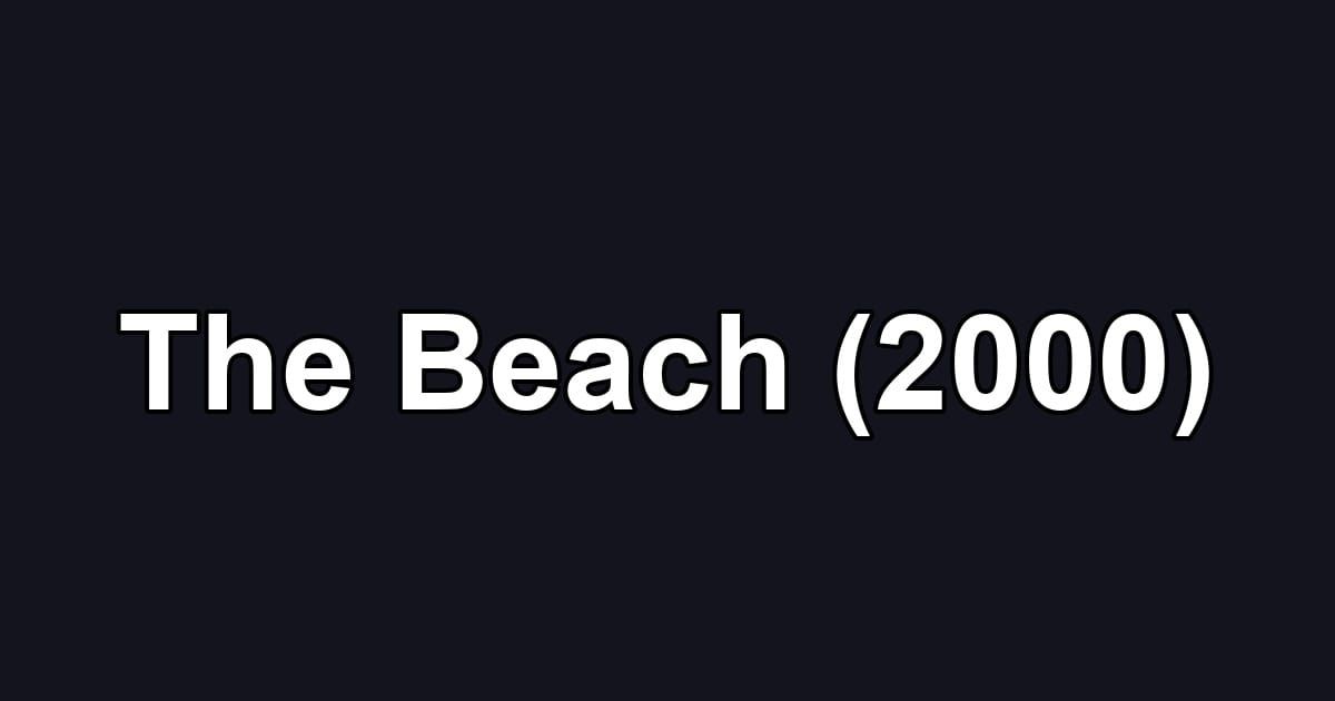 The Beach (2000)