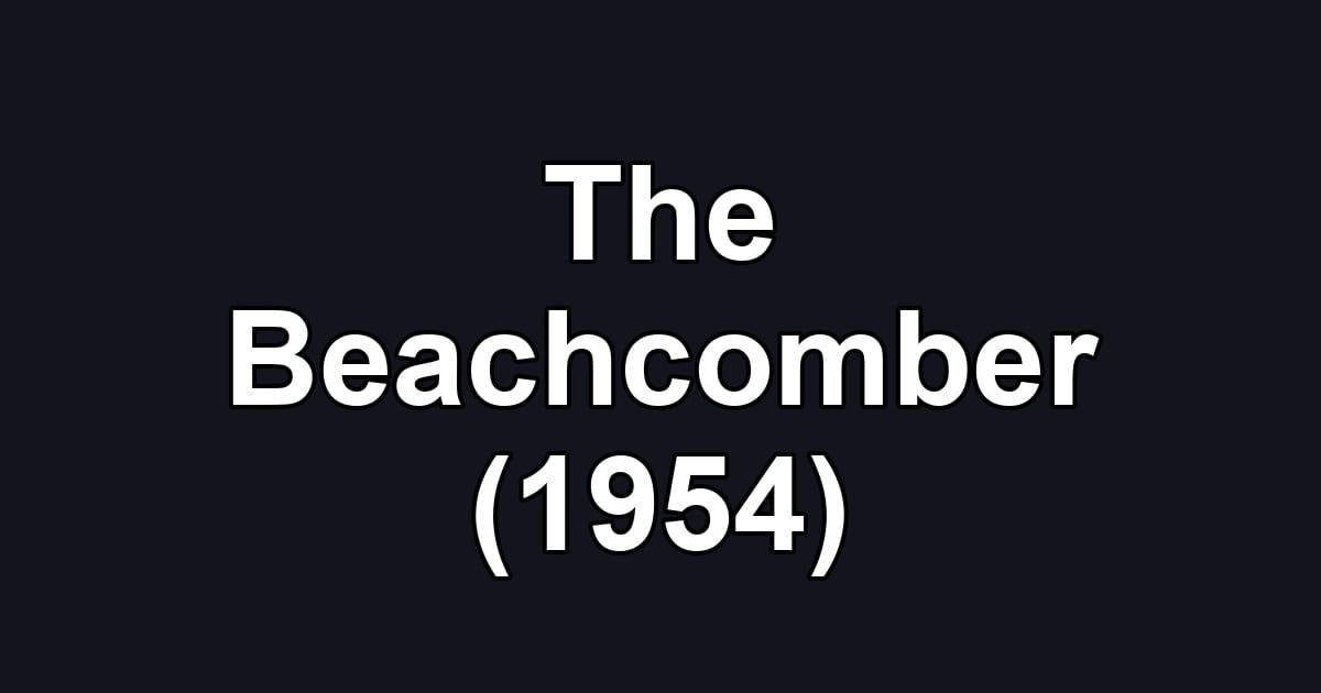 The Beachcomber (1954)
