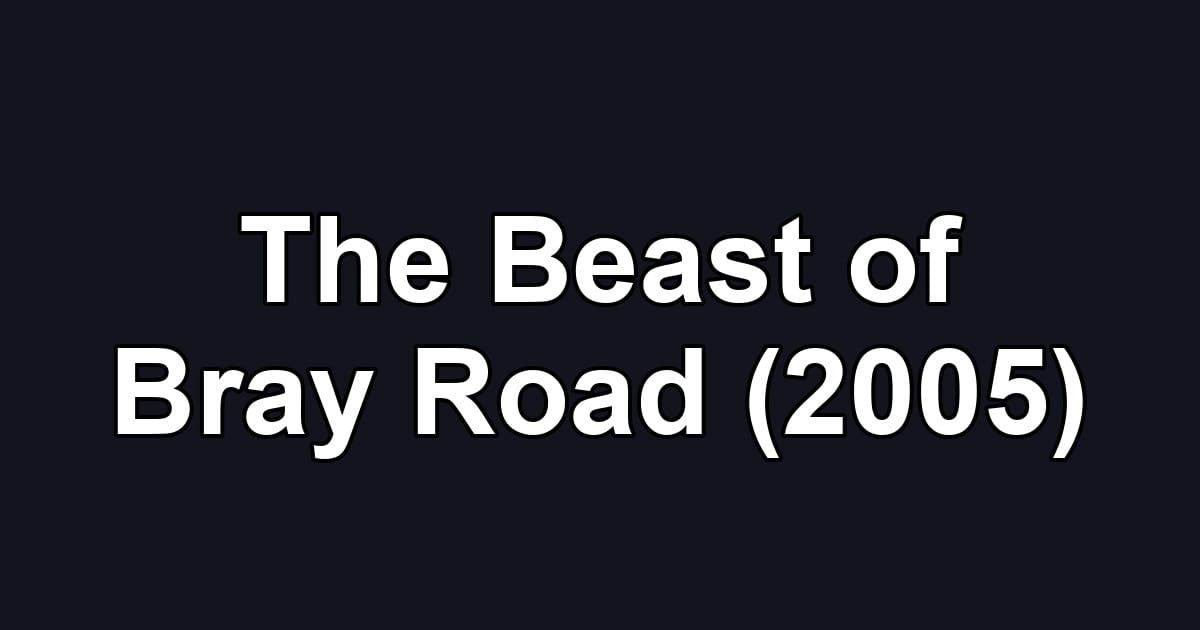 The Beast of Bray Road (2005)