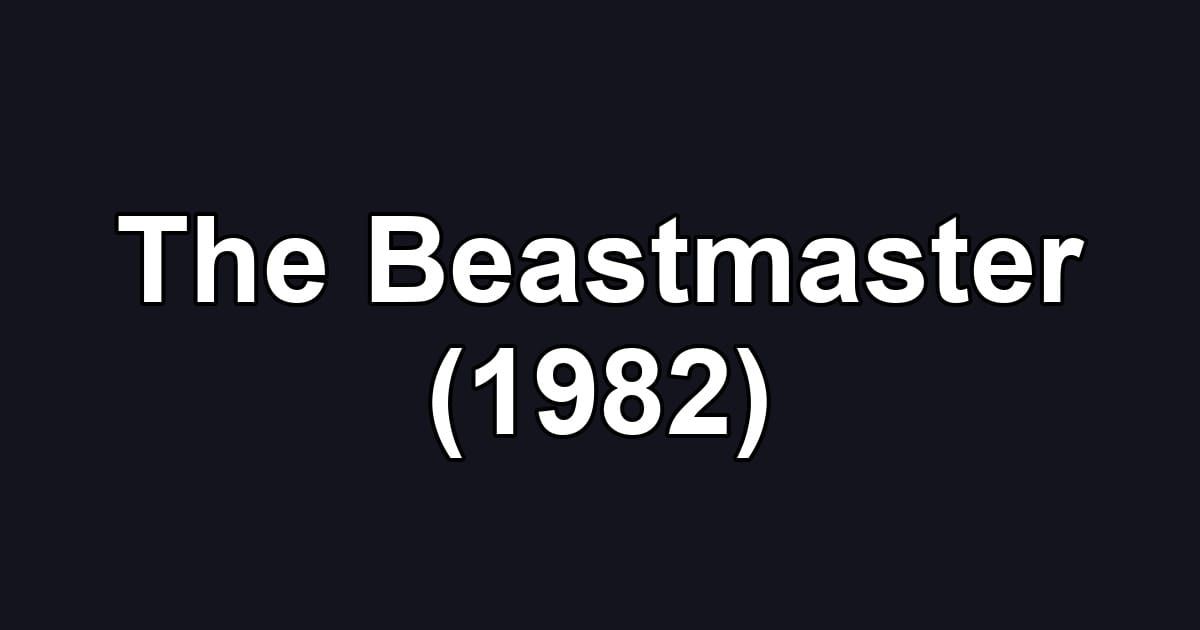 The Beastmaster (1982)
