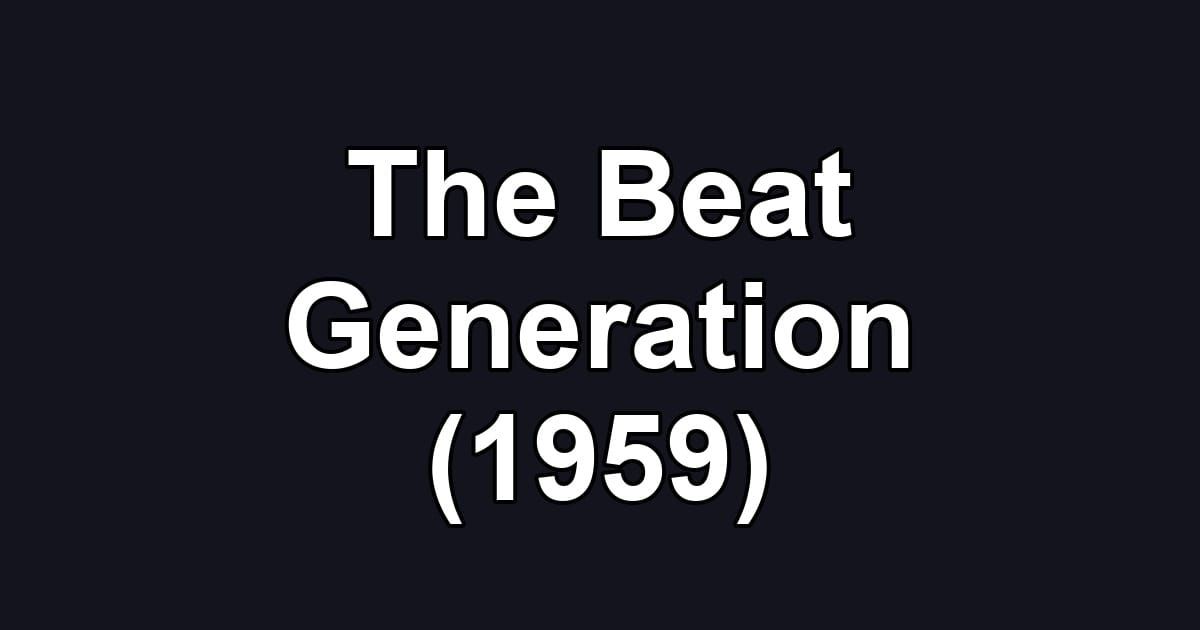 The Beat Generation (1959)