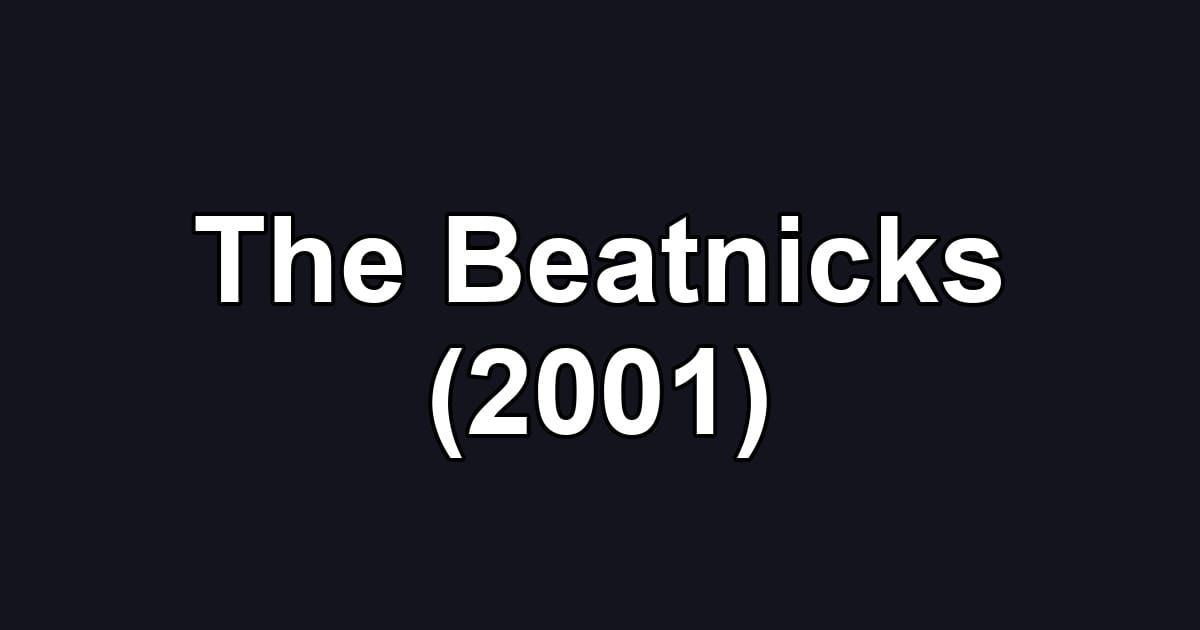 The Beatnicks (2001)