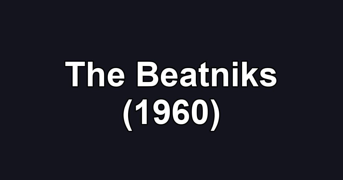 The Beatniks (1960)