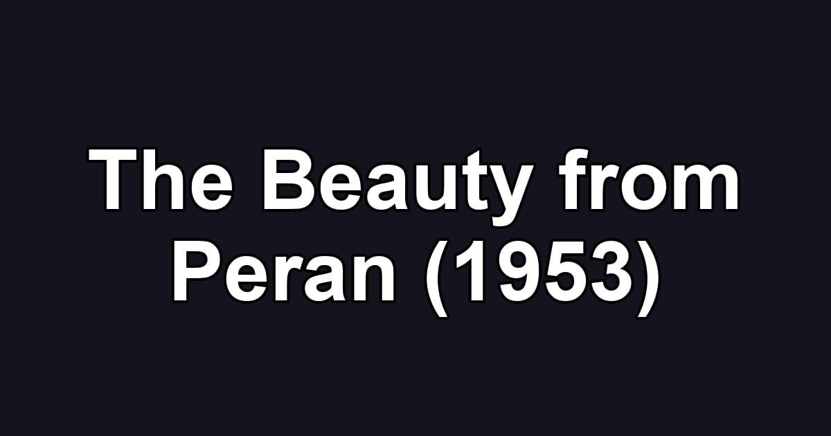 The Beauty from Peran (1953)