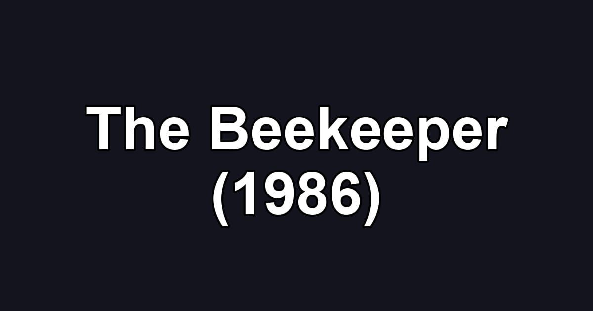 The Beekeeper (1986)