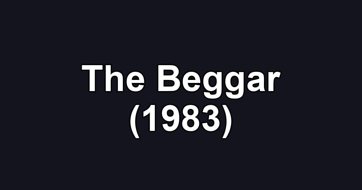 The Beggar (1983)
