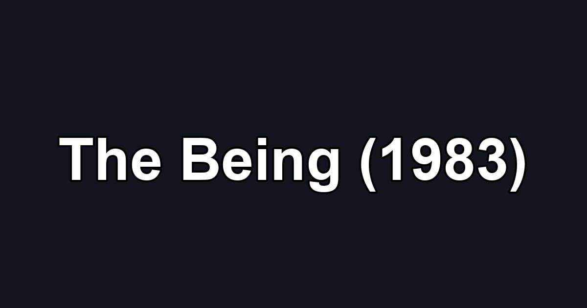 The Being (1983)