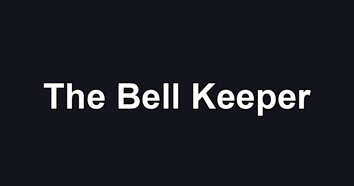The Bell Keeper