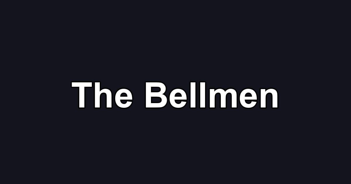 The Bellmen