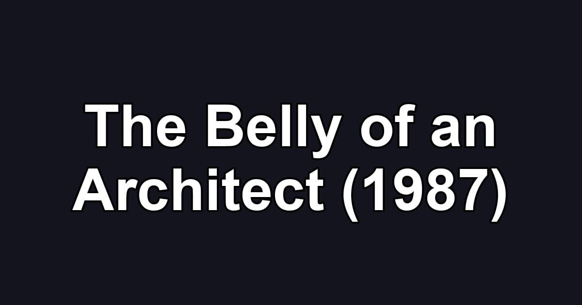 The Belly of an Architect (1987)