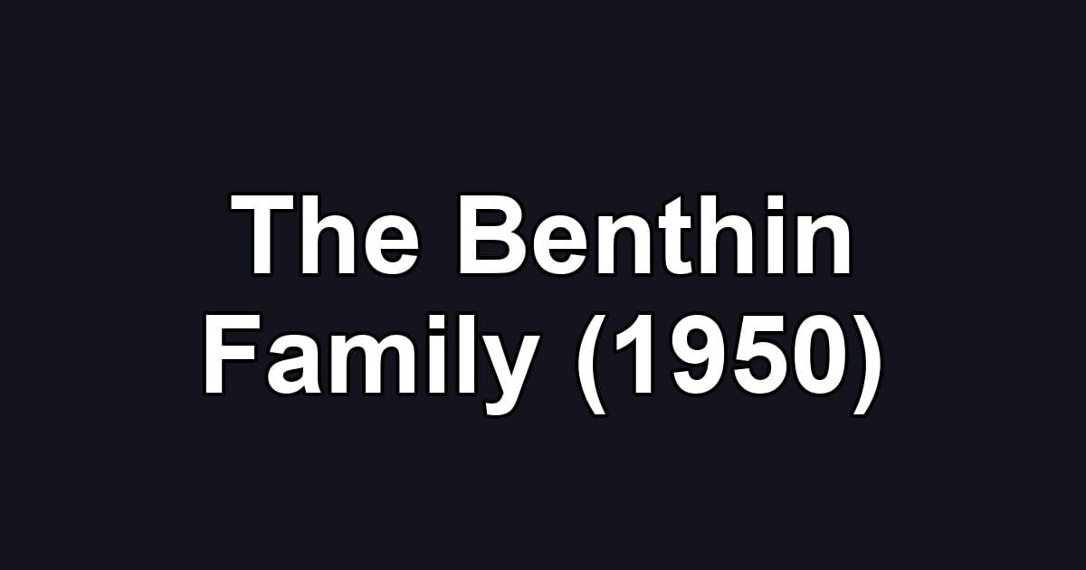 The Benthin Family (1950)