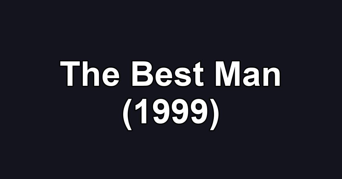 The Best Man (1999)