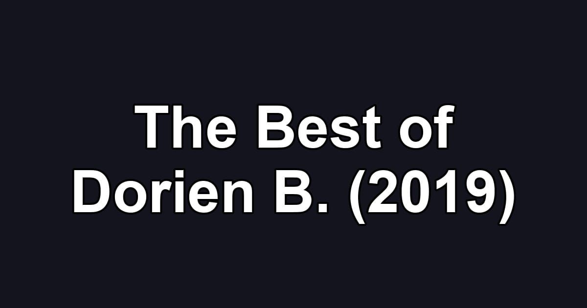 The Best of Dorien B. (2019)