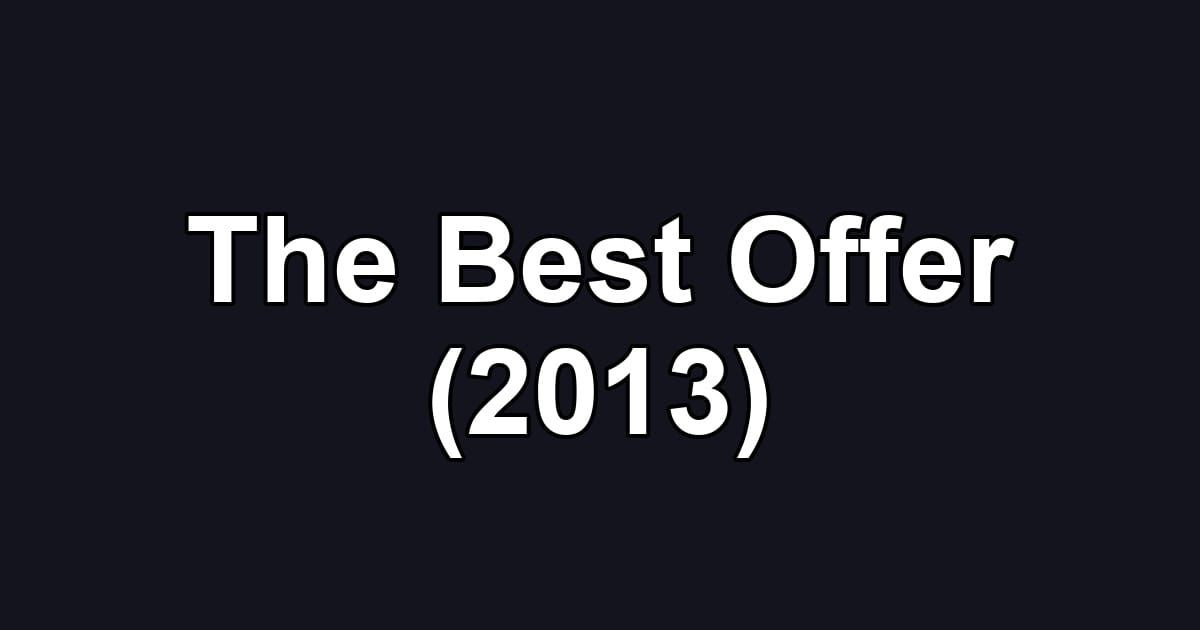 The Best Offer (2013)