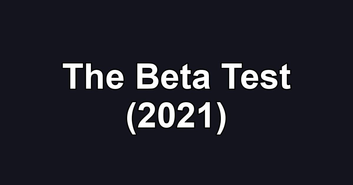 The Beta Test (2021)