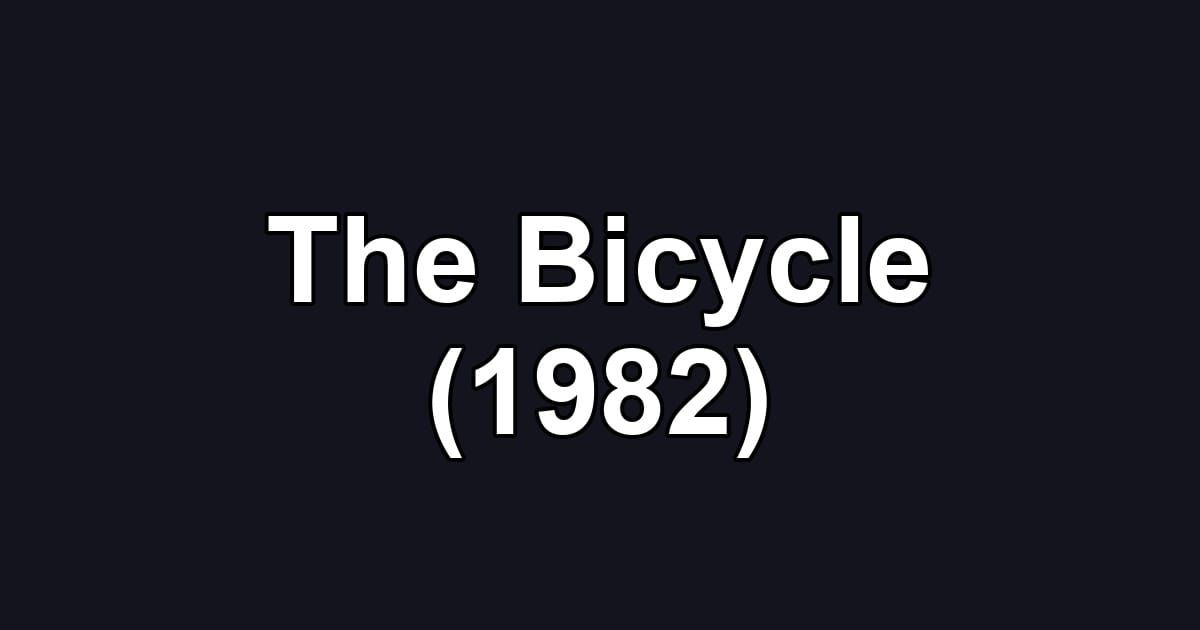 The Bicycle (1982)