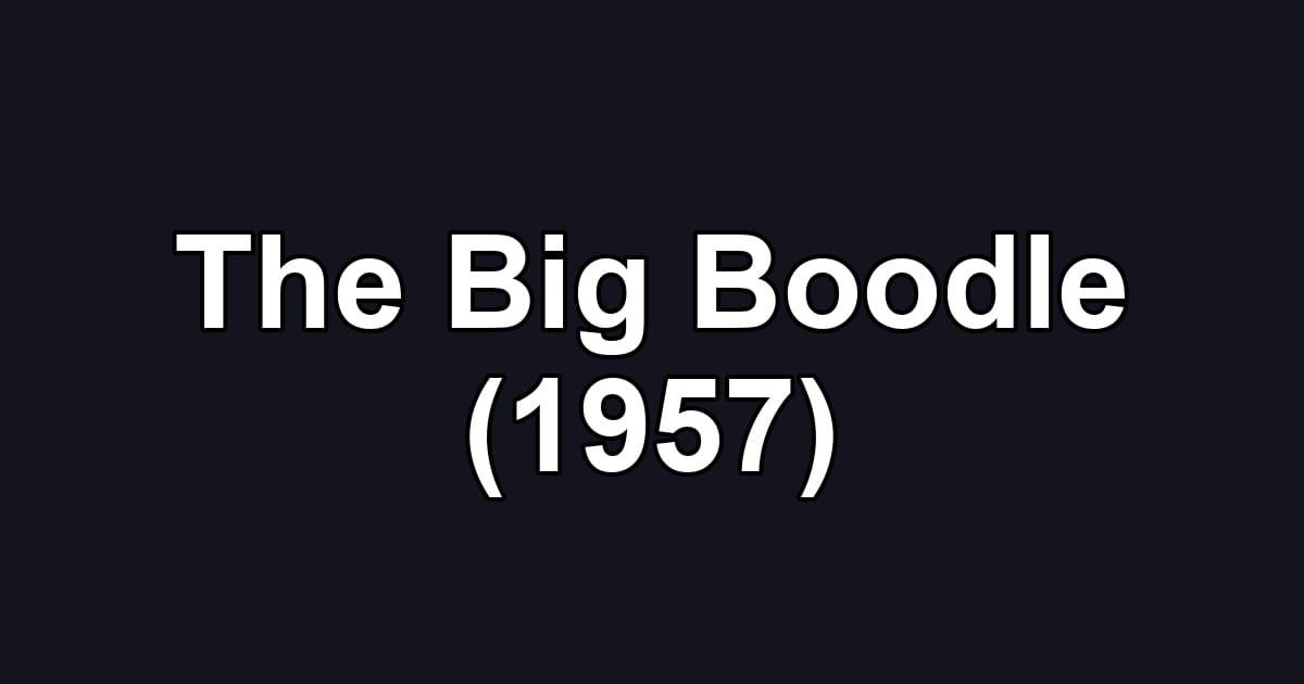 The Big Boodle (1957)