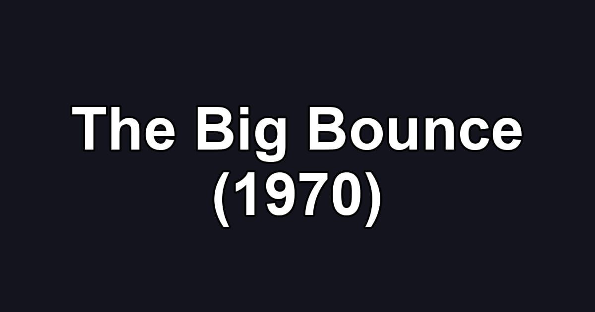 The Big Bounce (1970)