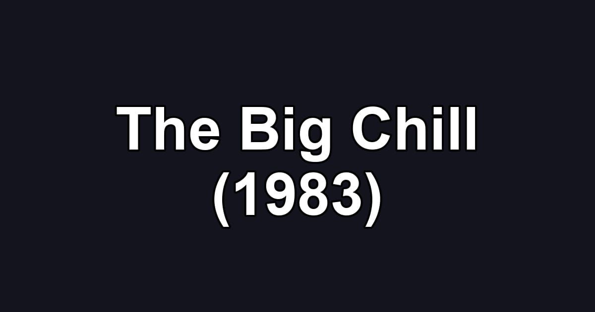 The Big Chill (1983)